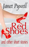 Red Shoes and Other Short Stories 0992668638 Book Cover