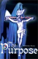 The Purpose 0595122779 Book Cover