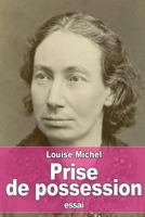 Prise de possession 1530032474 Book Cover