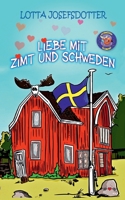 Liebe mit Zimt und Schweden: Schwedenroman mit Herz (German Edition) 3752607378 Book Cover