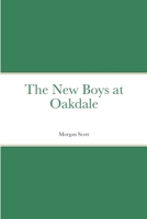The New Boys at Oakdale 9356713286 Book Cover