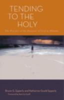 Tending to the Holy: The Practice of the Presence of God in Ministry 1566993911 Book Cover