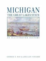 Michigan: An Illustrated History of the Great Lakes State 1892724480 Book Cover