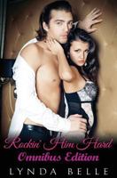 Rockin' Him Hard: Omnibus Edition 0997817003 Book Cover