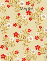 BP Log Book: Portable Blood Pressure Log, Daily Monday To Sun Readings For 53 Weeks. Undated Notebook With Daily Notes. 4 Readings A day For Time And BP (Fitness) 1677353805 Book Cover