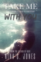 Take Me with You 1539534731 Book Cover