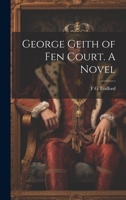 George Geith of Fen Court 1144651530 Book Cover