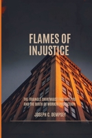 FLAMES OF INJUSTICE: The Triangle Shirtwaist Factory Fire and the Birth of Worker Protection B0H4TQ8N3P Book Cover