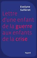 Lettre D'Une Enfant de La Guerre Aux Enfants de La Crise 2213681465 Book Cover