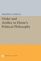 Order and Artifice in Hume's Political Philosophy 0691653933 Book Cover