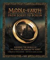 Middle-earth: From Script to Screen 0062486144 Book Cover