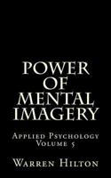 Applied Psychology: Power of Mental Imagery 144445711X Book Cover