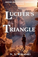 Lucifer's Triangle (The Trove Chronicles) B0CSC439KC Book Cover