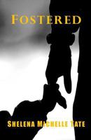 Fostered (Fostered Entangled Developed) (Volume 1) 1717253970 Book Cover