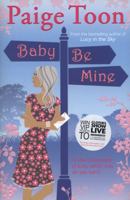 Baby Be Mine 1471129586 Book Cover