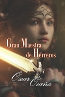 Gran Maestra de Herreros B0BC8PCH1V Book Cover