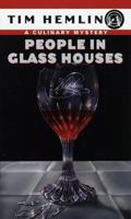 People in Glass Houses (Culinary Mysteries (Paperback)) 1945486023 Book Cover