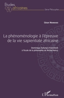 La phénoménologie à l'épreuve de la vie sapientiale africaine: Dominique Kahang'a Rukonkish à l'école de la philosophie de Michel Henry (Études Africaines) (French Edition) 2343134596 Book Cover