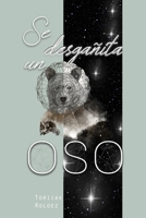 Se desgañita un oso 1794418164 Book Cover