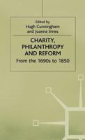 Charity, Philanthropy and Reform: From the 1690s to 1850 0333674049 Book Cover