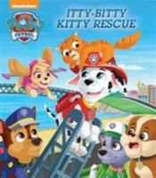 Nickelodeon Paw Patrol Itty-Bitty Kitty Rescue 147483681X Book Cover