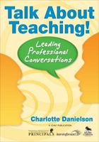 Talk about Teaching!: Leading Professional Conversations 1412941415 Book Cover