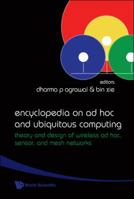 Encyclopedia On Ad Hoc And Ubiquitous Computing: Theory and Design of Wireless Ad Hoc, Sensor, and Mesh Networks 981283348X Book Cover