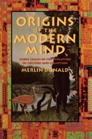 Origins of the Modern Mind: Three Stages in the Evolution of Culture and Cognition 0674644840 Book Cover