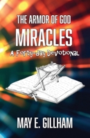The Armor of God Miracles: A 40 Day Devotional B0FSVGH7VT Book Cover