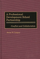 A Professional Development School Partnership: Conflict and Collaboration 0897897056 Book Cover