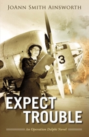 Expect Trouble 1483561968 Book Cover