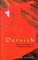 Dervish: Invention of Modern Turkey 0140172629 Book Cover