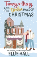 Tommy & Merry and the Twelve Days of Christmas B0B5KXMXQ3 Book Cover