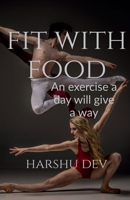 Fit with Food 1639402012 Book Cover