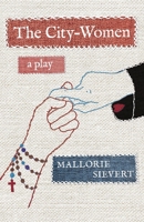 The City-Women (Carnegie Mellon University Press Drama) 0887487483 Book Cover