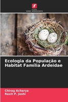 Ecologia da População e Habitat Família Ardeidae (Portuguese Edition) 620970557X Book Cover