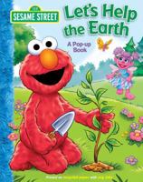 Let's Help the Earth (Sesame Street) 0794416969 Book Cover