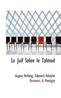 Le Juif Selon le Talmud 1015965237 Book Cover