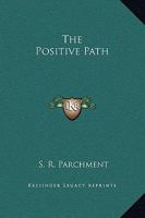 The Positive Path 1425322123 Book Cover