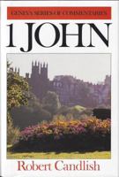 1 John (The Geneva Series of Commentaries) 0851516629 Book Cover