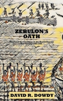 Zebulon's Oath: A novel of the Carolinas during the Revolutionary War in 1780-1782 B0CKDZF4C5 Book Cover