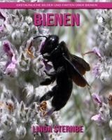 Bienen: Erstaunliche Bilder und Fakten �ber Bienen 1694138402 Book Cover