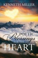 Poetic Blessings For The Heart 147872059X Book Cover