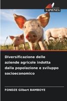 Diversificazione delle aziende agricole indotta dalla popolazione e sviluppo socioeconomico 620570370X Book Cover