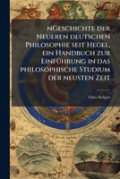 Geschichte Der Neueren Deutschen Philosophie Seit Hegel: Ein Handbuch Zur Einführung in Das Philosophische Studium Der Neusten Zeit 114917563X Book Cover