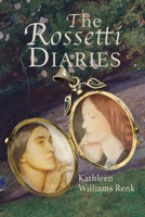 The Rossetti Diaries 1960373153 Book Cover