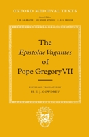 The Epistolae Vagantes of Pope Gregory VII (Oxford Medieval Texts) 0198222203 Book Cover