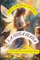 La Niña Hada: Cuento Infantil B0G43MKDFM Book Cover