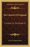 The Church Of England: A History For The People V3: The English Reformation 0548740194 Book Cover
