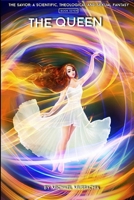 The Savior: A Scientific, Theological and Sexual Fantasy, Book 7 – The Queen B087L8GK5T Book Cover